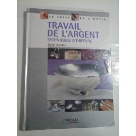 TRAVAIL DE LÁRGENT - ALEX AUSTIN